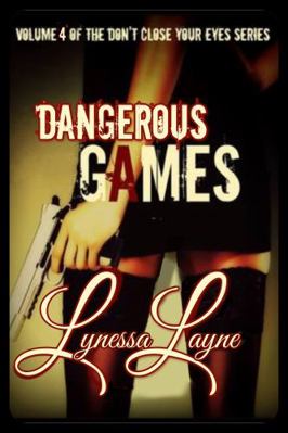 Dangerous Games: Volume 4 of the Don't Close Yo... 1956848134 Book Cover