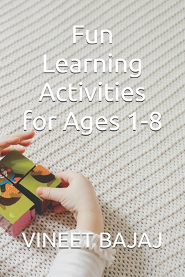 Fun Learning Activities for Ages 1-8            Book Cover