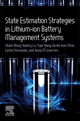 State Estimation Strategies in Lithium-Ion Batt... 0443161607 Book Cover