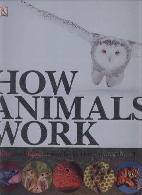 How Animals Work 1405351926 Book Cover