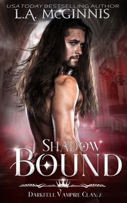 Shadow Bound : The Darkfell Vampire Clan : 2            Book Cover