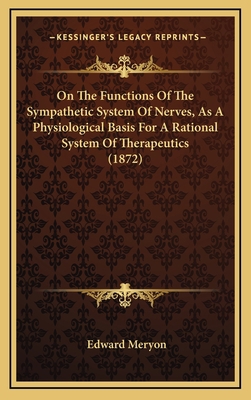 On the Functions of the Sympathetic System of N... 1164208977 Book Cover
