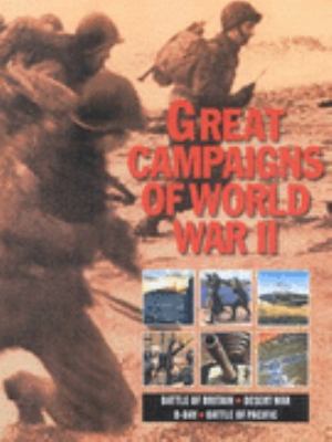 Great Campaigns of World War II 1856056716 Book Cover