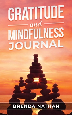 Gratitude and Mindfulness Journal: Journal to P... 1952358183 Book Cover