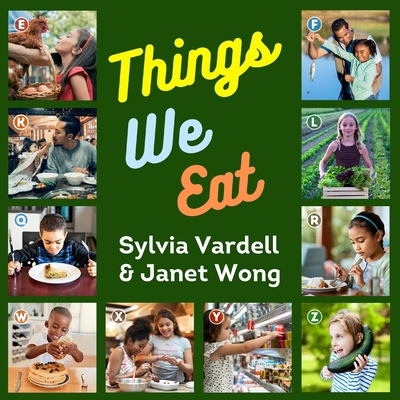 Things We Eat 1937057313 Book Cover