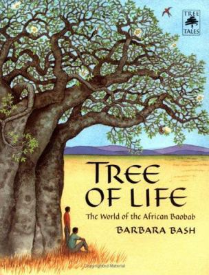 Tree of Life: The World of the African Baobab 1578050863 Book Cover