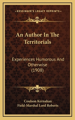 An Author in the Territorials: Experiences Humo... 1164237497 Book Cover