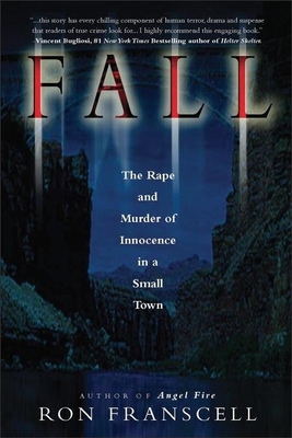 Fall: The Rape and Murder of Innocence in a Sma... 0882822799 Book Cover