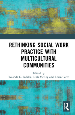 Rethinking Social Work Practice with Multicultu... 0367353474 Book Cover