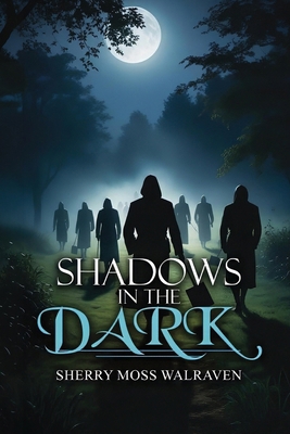 Shadows in the Dark B0H1DQ6PND Book Cover