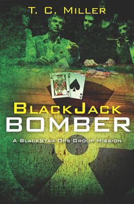 BlackJack Bomber: A BlackStar Ops Group Mission 1470098768 Book Cover