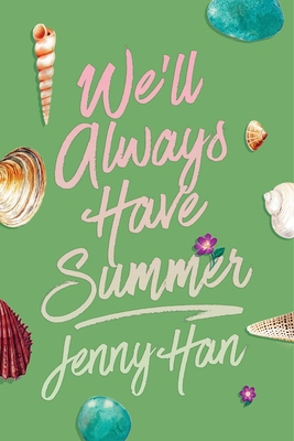 We'll Always Have Summer (Deluxe Edition) 1665983248 Book Cover