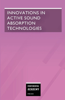 Innovations in Active Sound Absorption Technolo... 1257803654 Book Cover