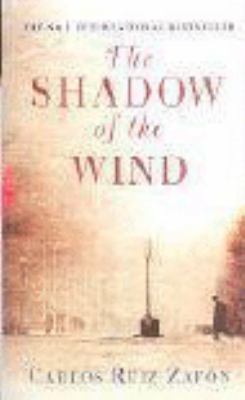 The Shadow of the Wind 0752859544 Book Cover