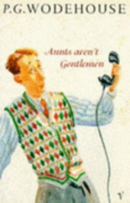 Aunts Aren't Gentlemen 0099672103 Book Cover