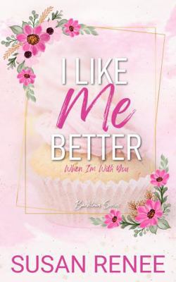 I Like Me Better: Special Edition Paperback (Ba... 1964930154 Book Cover