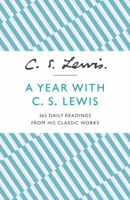 A Year With C. S. Lewis: 365 Daily Readings fro... 0007532822 Book Cover