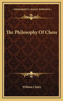 The Philosophy Of Chess 1163458686 Book Cover
