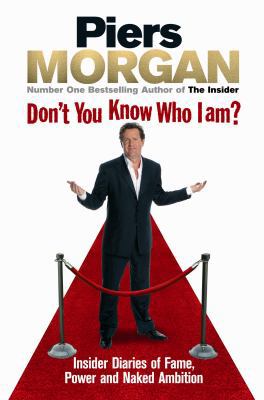 Don't You Know Who I Am?: Insider Diaries of Fa... 009192152X Book Cover