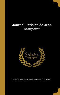 Journal Parisien de Jean Maupoint 0353989681 Book Cover