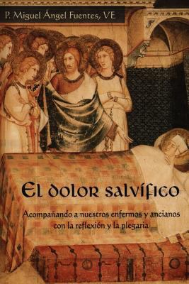 El Dolor Salvífico [Spanish] 1329581083 Book Cover