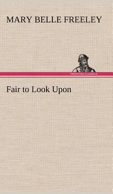 Fair to Look Upon 3849175774 Book Cover