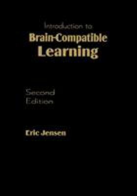 Introduction to Brain-Compatible Learning 1412954185 Book Cover