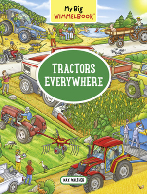 My Big Wimmelbook(r) - Tractors Everywhere 1891011731 Book Cover