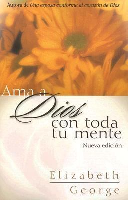 AMA a Dios Con Toda Tu Mente [Spanish] B00744FR44 Book Cover