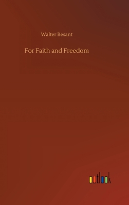 For Faith and Freedom 3752393947 Book Cover