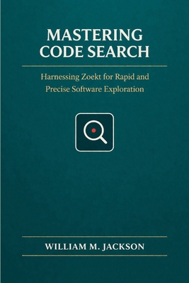 Mastering Code Search: Harnessing Zoekt for Rap... B0GTRJGZRC Book Cover