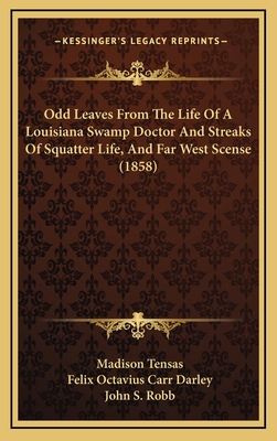 Odd Leaves From The Life Of A Louisiana Swamp D... 1167302257 Book Cover