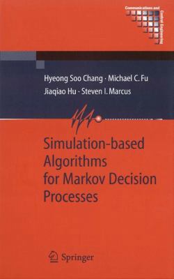 Simulation-based Algorithms for Markov Decision... 1846286891 Book Cover