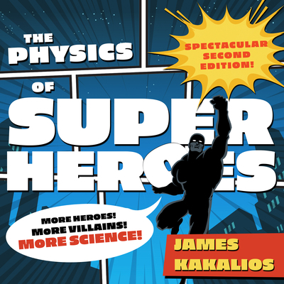 The Physics of Superheroes: More Heroes! More V... 1684574579 Book Cover