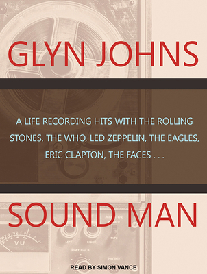 Sound Man: A Life Recording Hits with the Rolli... 1494563029 Book Cover