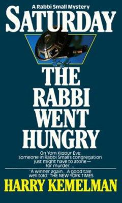 Saturday the Rabbi Went Hungry 0449213927 Book Cover