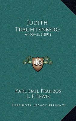 Judith Trachtenberg: A Novel (1891) 1165561875 Book Cover