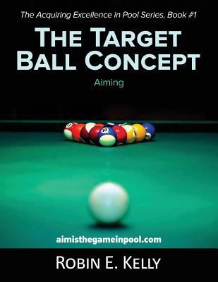 The Target Ball Concept (Black & White) 1642372714 Book Cover