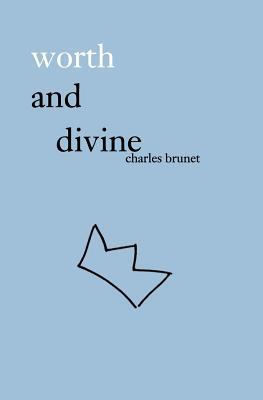 worth and divine: poetry collection 1775297454 Book Cover