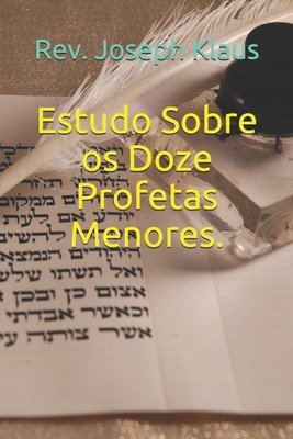 Estudo Sobre os Doze Profetas Menores. [Portuguese] B08DC5YHGY Book Cover