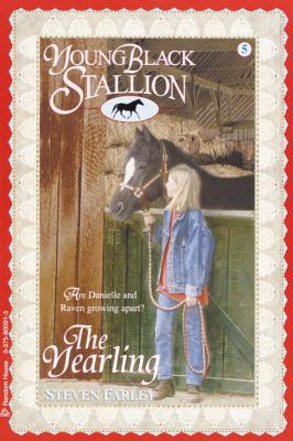 The Yearling (Young Black Stallion, Vol. 5) 0375800913 Book Cover