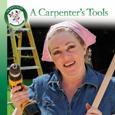 Carpenter's Tools, A 1932570918 Book Cover