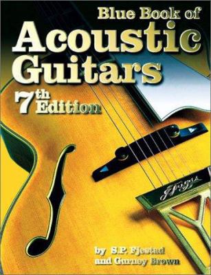 Blue Book of Acoustic Guitars 1886768250 Book Cover