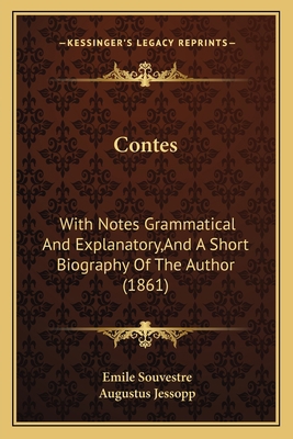 Contes: With Notes Grammatical And Explanatory,... 1166465330 Book Cover