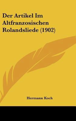 Der Artikel Im Altfranzosischen Rolandsliede (1... [German] 1162348755 Book Cover