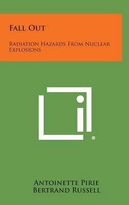 Fall Out: Radiation Hazards from Nuclear Explos... 1258820773 Book Cover