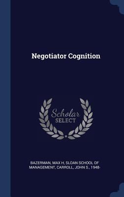 Negotiator Cognition 1340284235 Book Cover