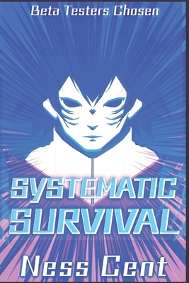 Systematic Survival: An Urban Fantasy LitRPG B0CZ33TXYV Book Cover