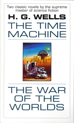 The Time Machine and the War of the Worlds: Two... B001IP3E0E Book Cover
