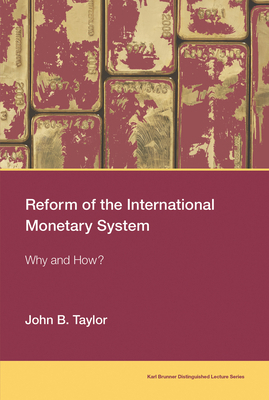 Reform of the International Monetary System: Wh... 0262536757 Book Cover